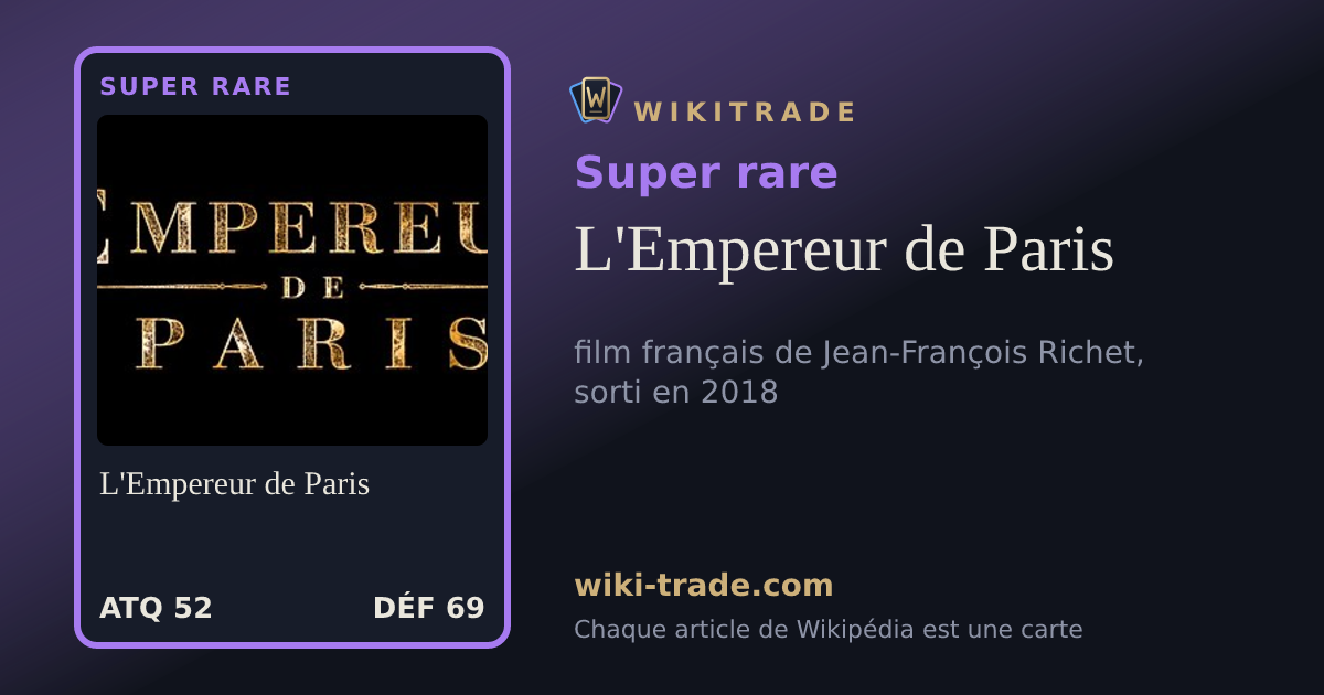 L'Empereur de Paris — carte Super rare
