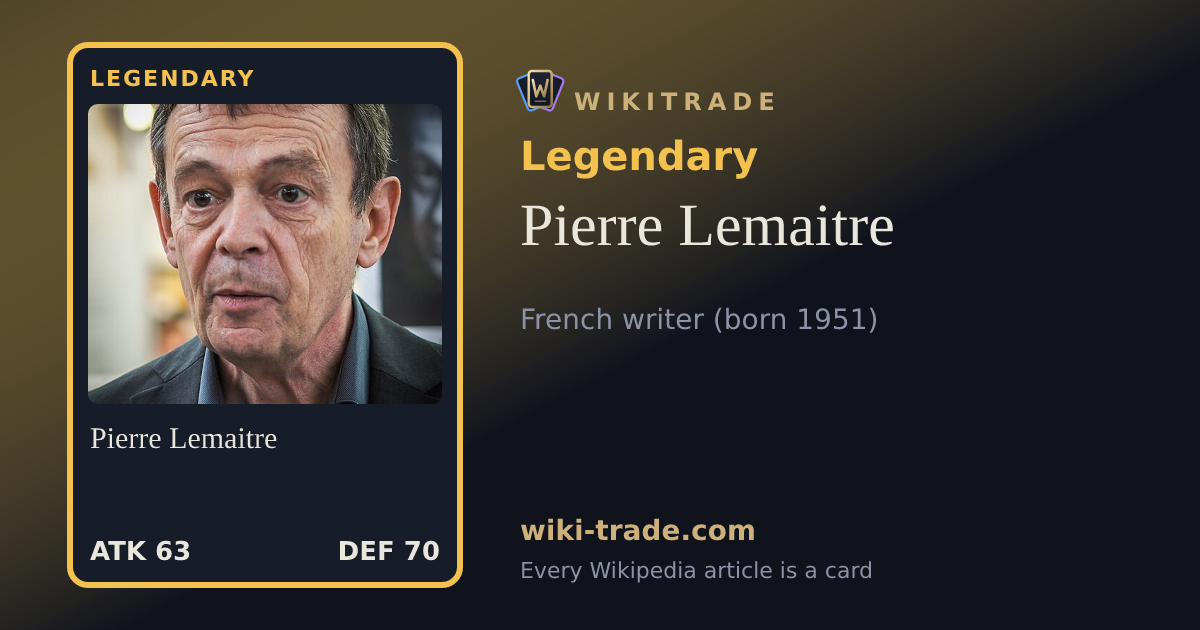 Pierre Lemaitre — Legendary card