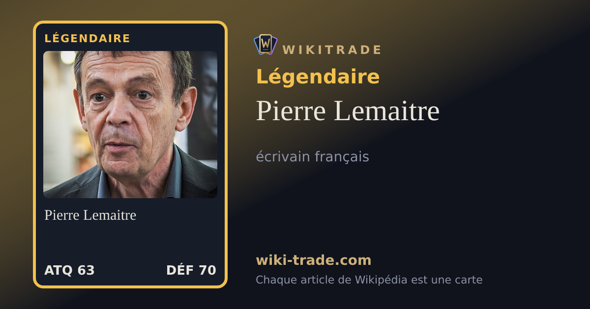 Pierre Lemaitre — carte Légendaire