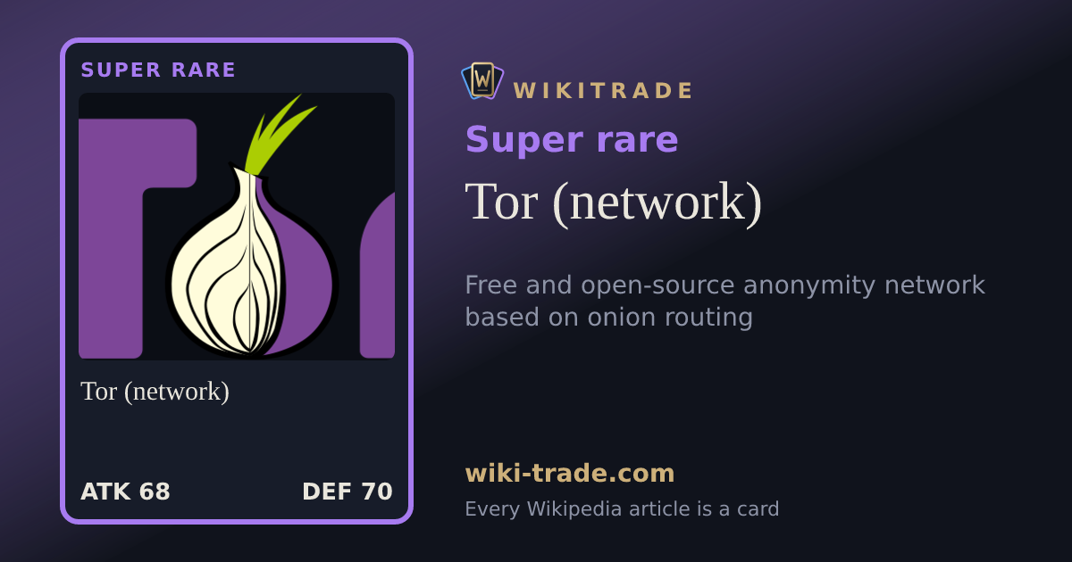 Tor (network) — Super rare card