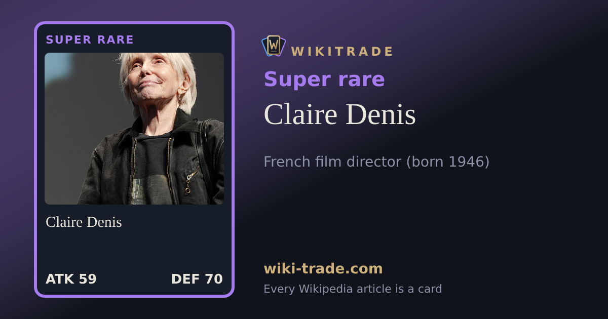 Claire Denis — Super rare card