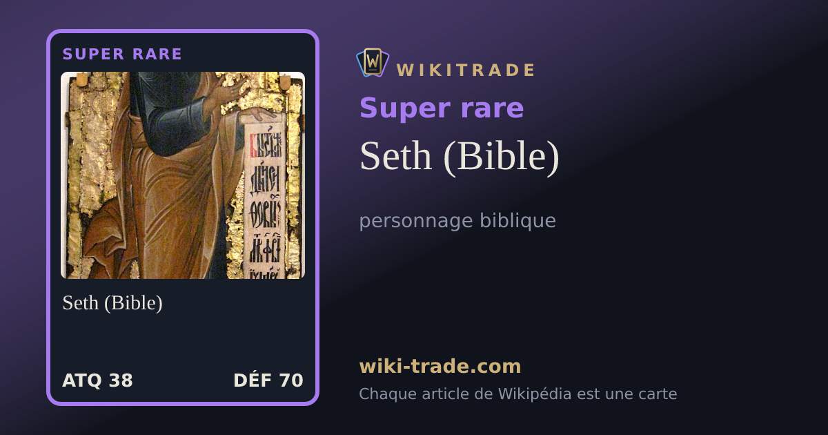 Seth (Bible) — carte Super rare