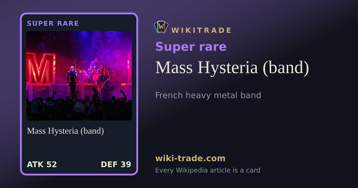 Mass Hysteria (band) — Super rare card