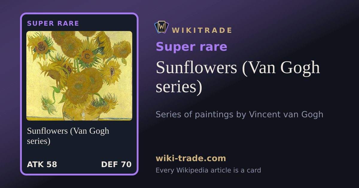 Sunflowers (Van Gogh series) — Super rare card