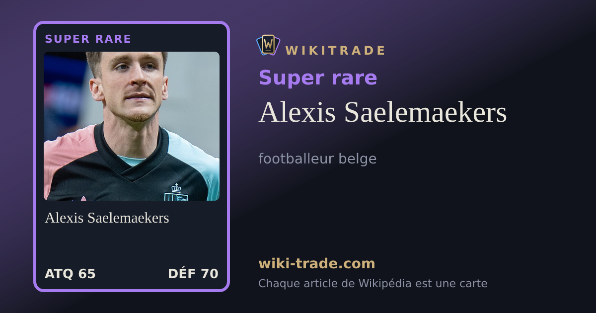 Alexis Saelemaekers — carte Super rare