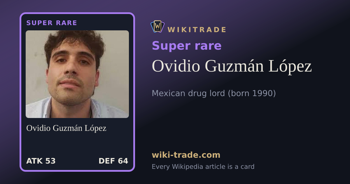 Ovidio Guzmán López — Super rare card