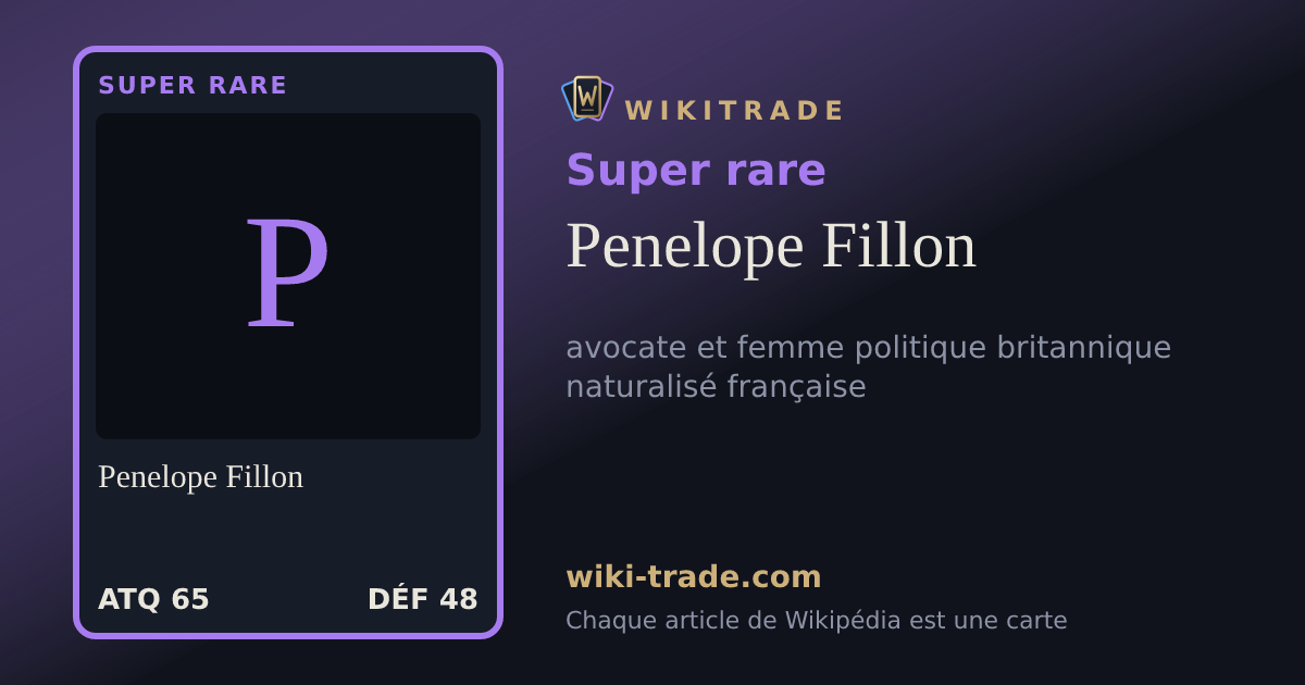 Penelope Fillon — carte Super rare
