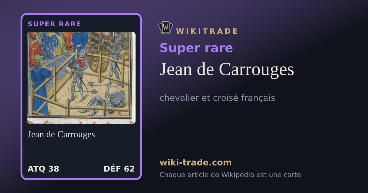 Jean de Carrouges — carte Super rare