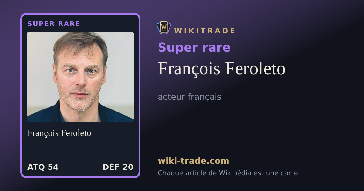 François Feroleto — carte Super rare