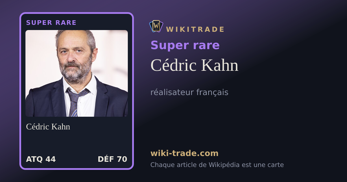 Cédric Kahn — carte Super rare