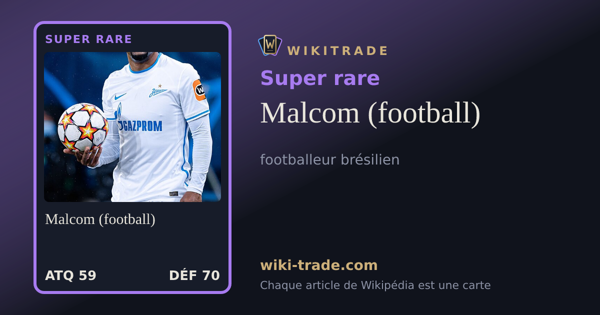 Malcom (football) — carte Super rare