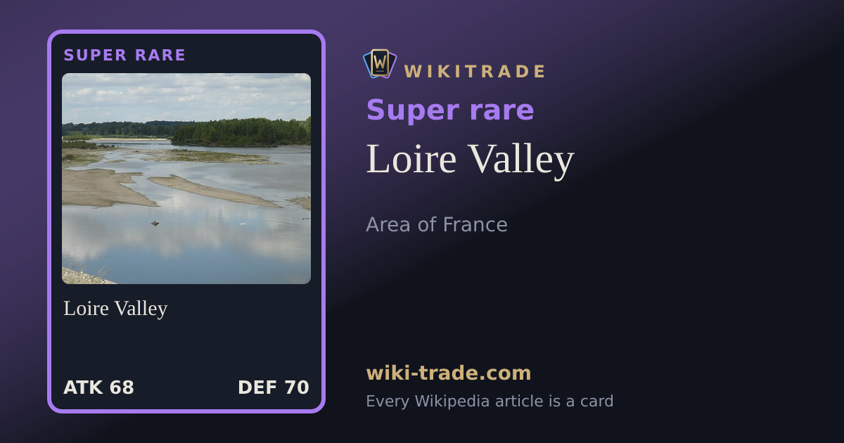 Loire Valley — Super rare card