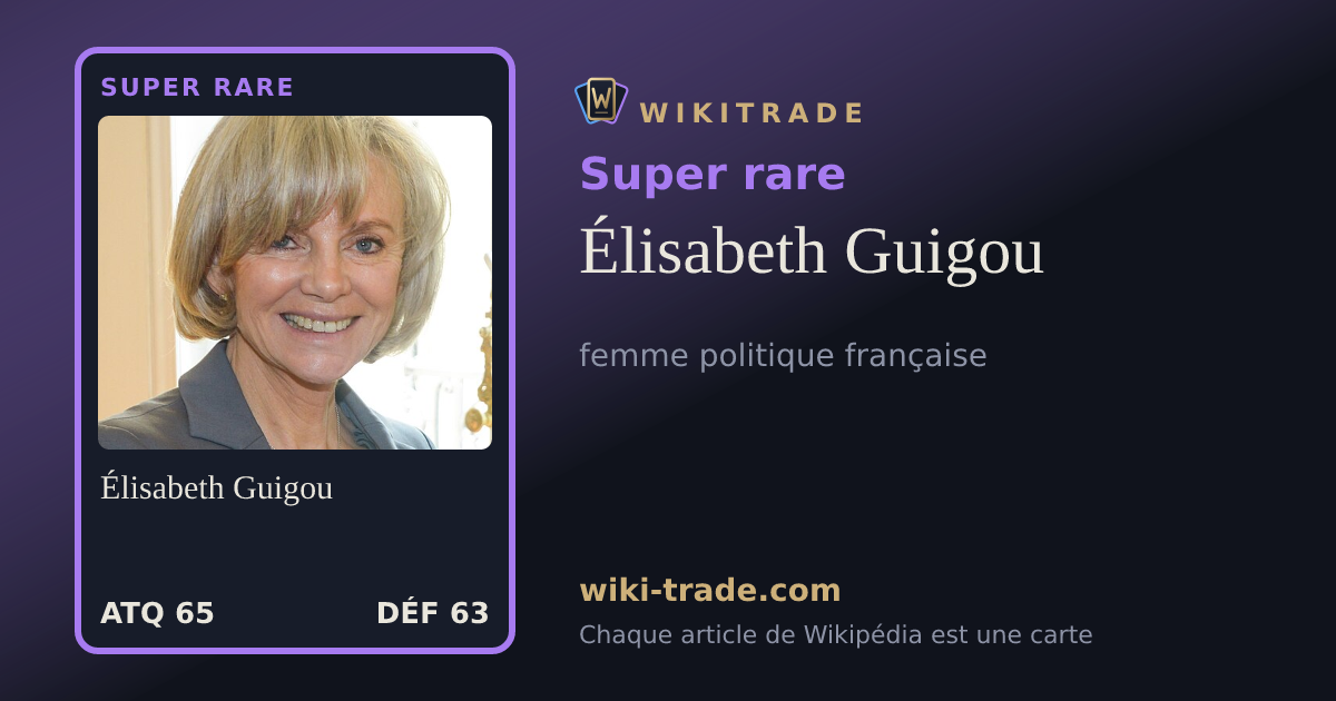 Élisabeth Guigou — carte Super rare