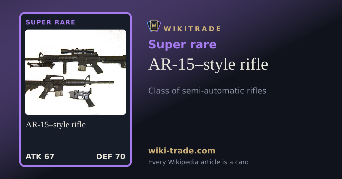 AR-15–style rifle — Super rare card