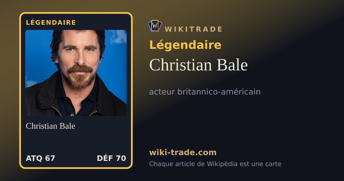 Christian Bale — carte Légendaire