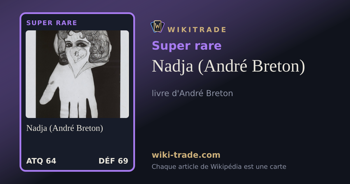 Nadja (André Breton) — carte Super rare