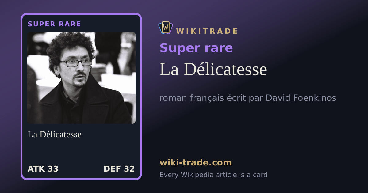 La Délicatesse — Super rare card