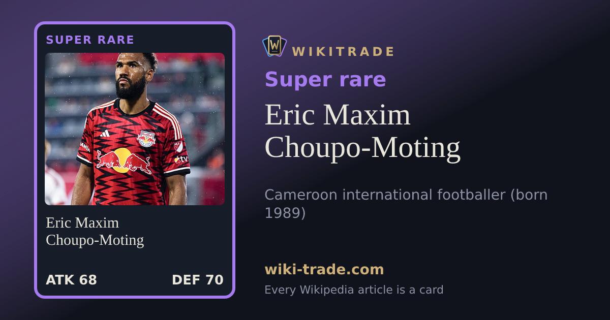 Eric Maxim Choupo-Moting — Super rare card