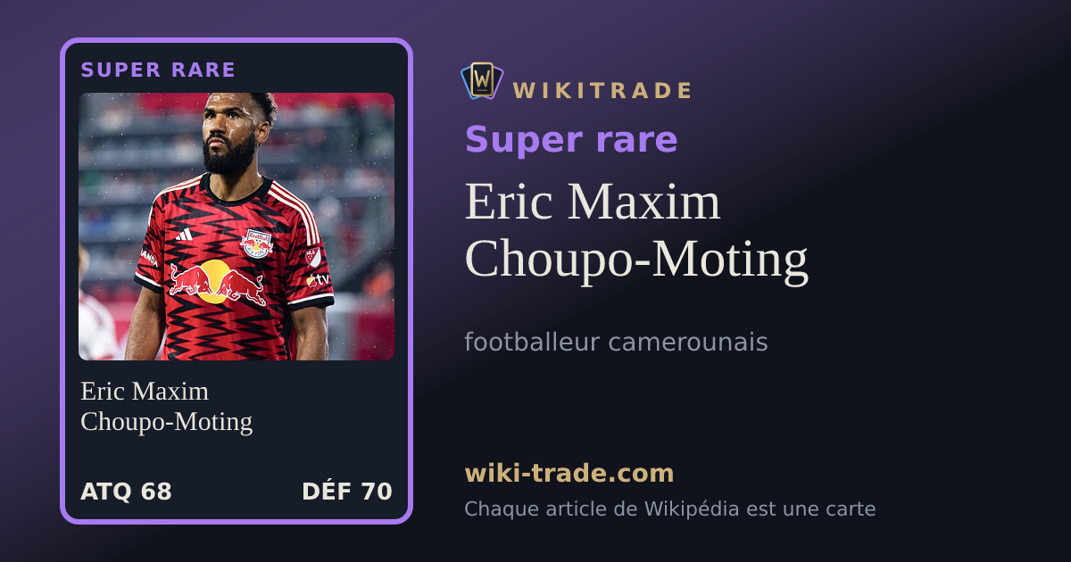 Eric Maxim Choupo-Moting — carte Super rare