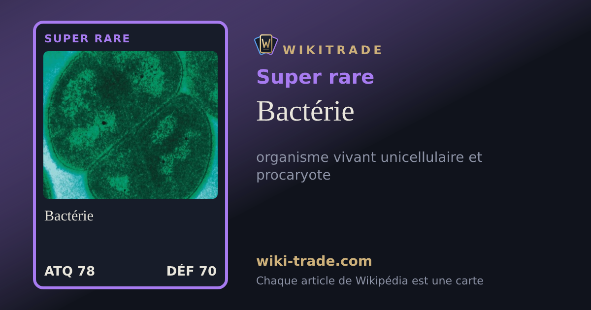 Bactérie — carte Super rare