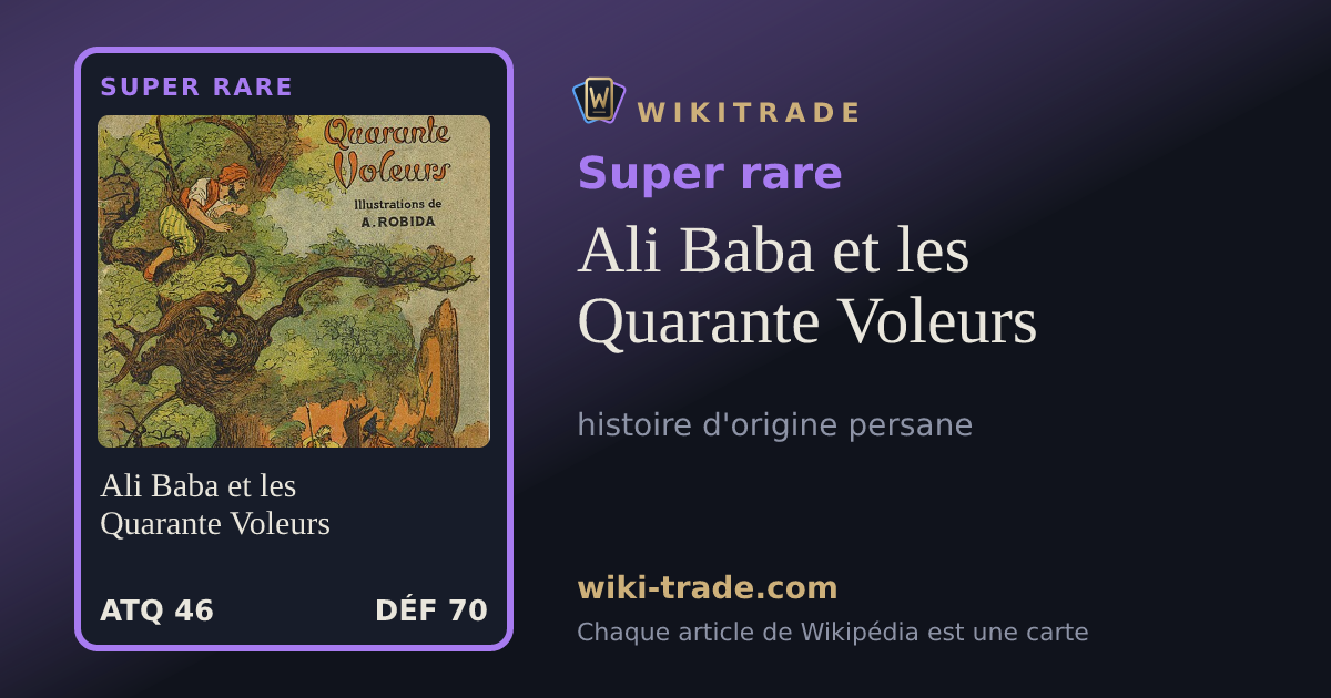 Ali Baba et les Quarante Voleurs — carte Super rare