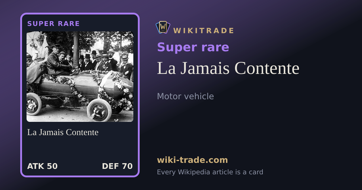 La Jamais Contente — Super rare card