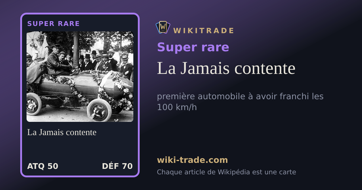 La Jamais contente — carte Super rare