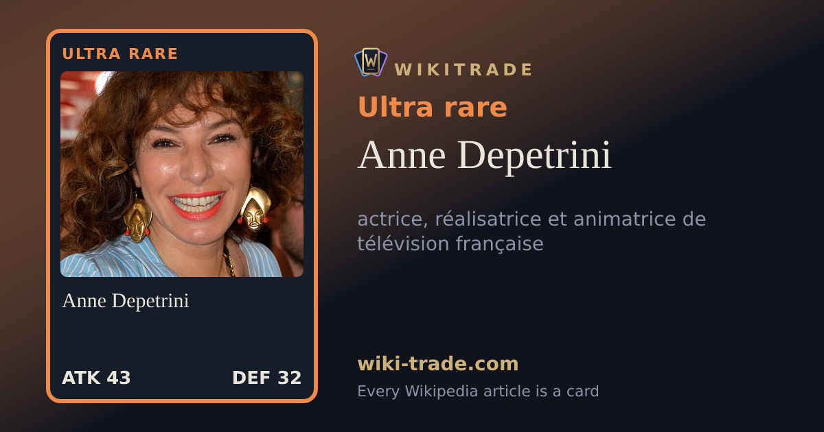 Anne Depetrini — Ultra rare card