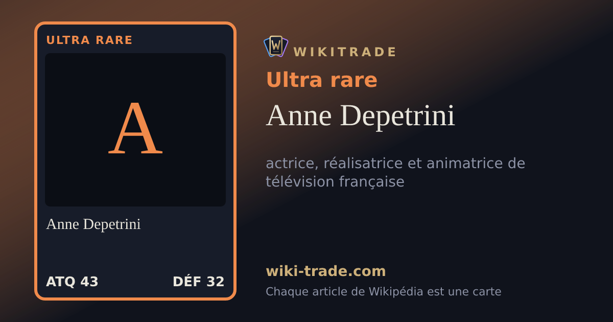 Anne Depetrini — carte Ultra rare