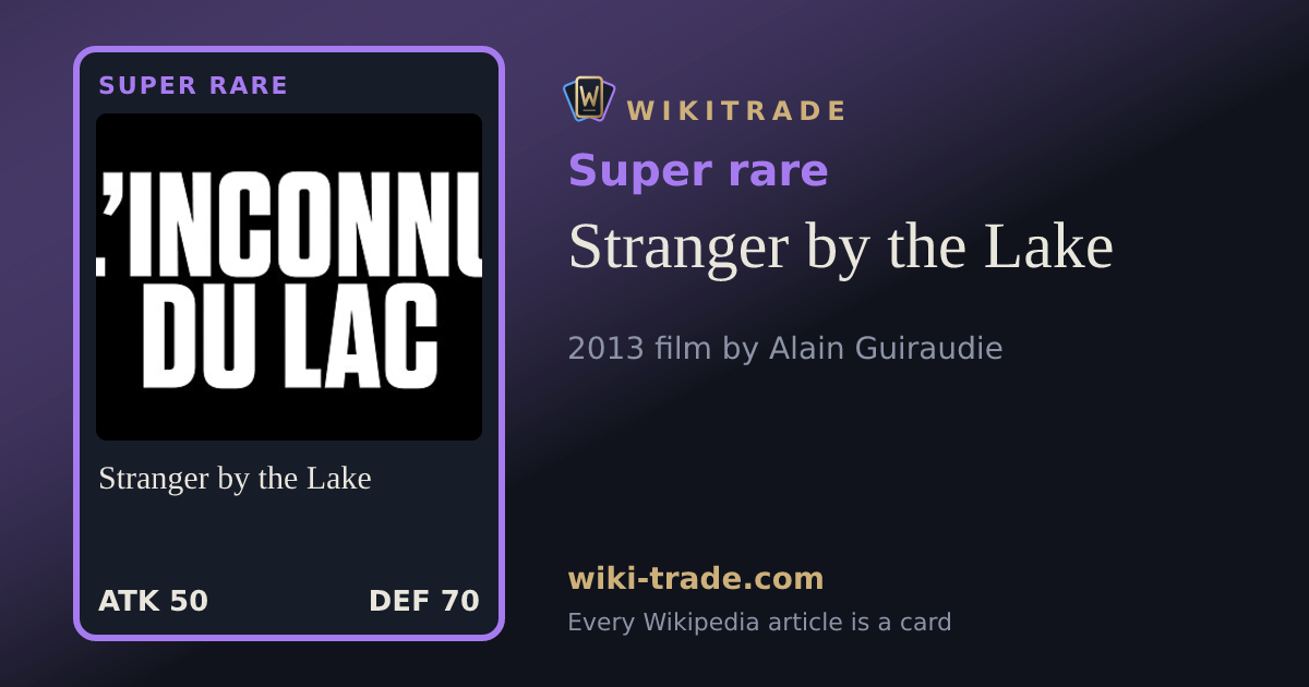 Stranger by the Lake — Super rare card