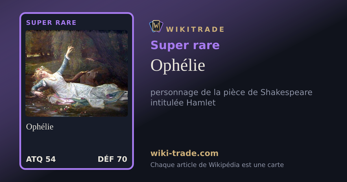 Ophélie — carte Super rare