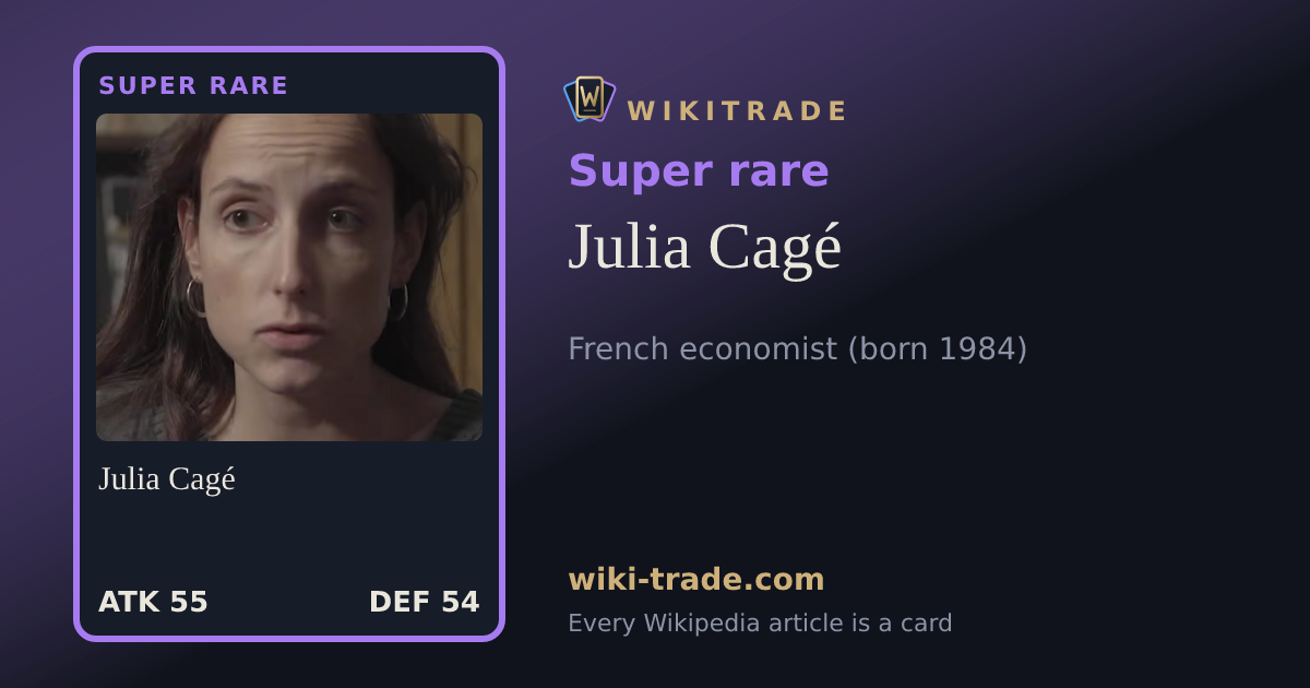 Julia Cagé — Super rare card