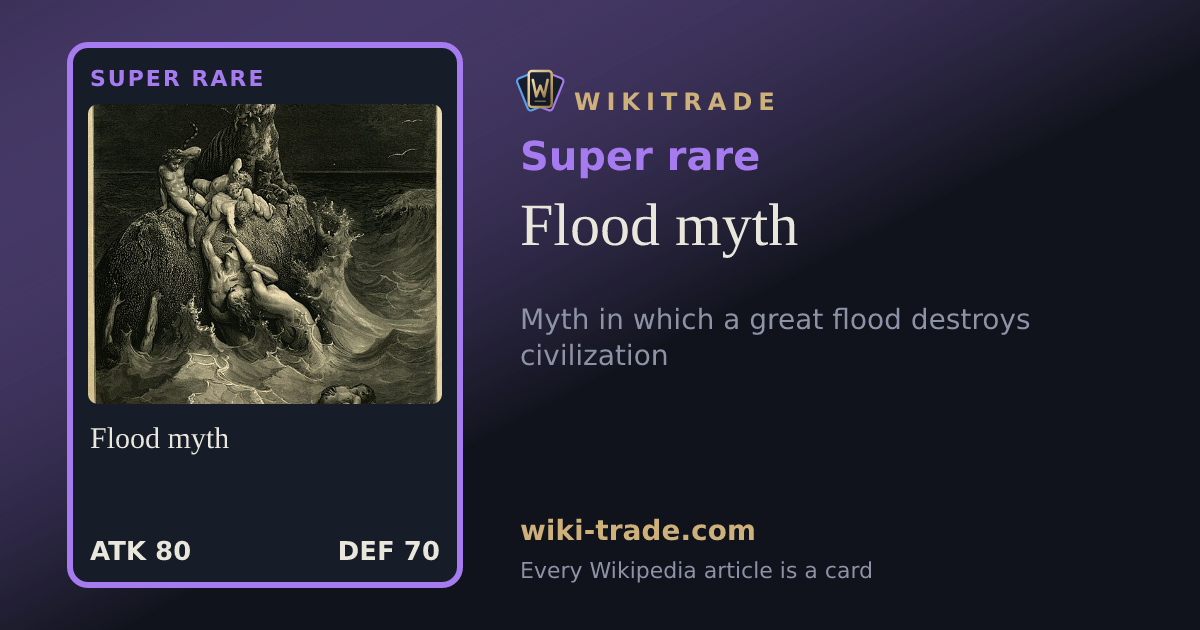 Flood myth — Super rare card