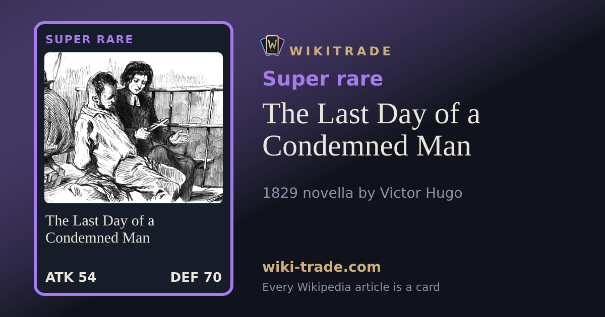 The Last Day of a Condemned Man — Super rare card