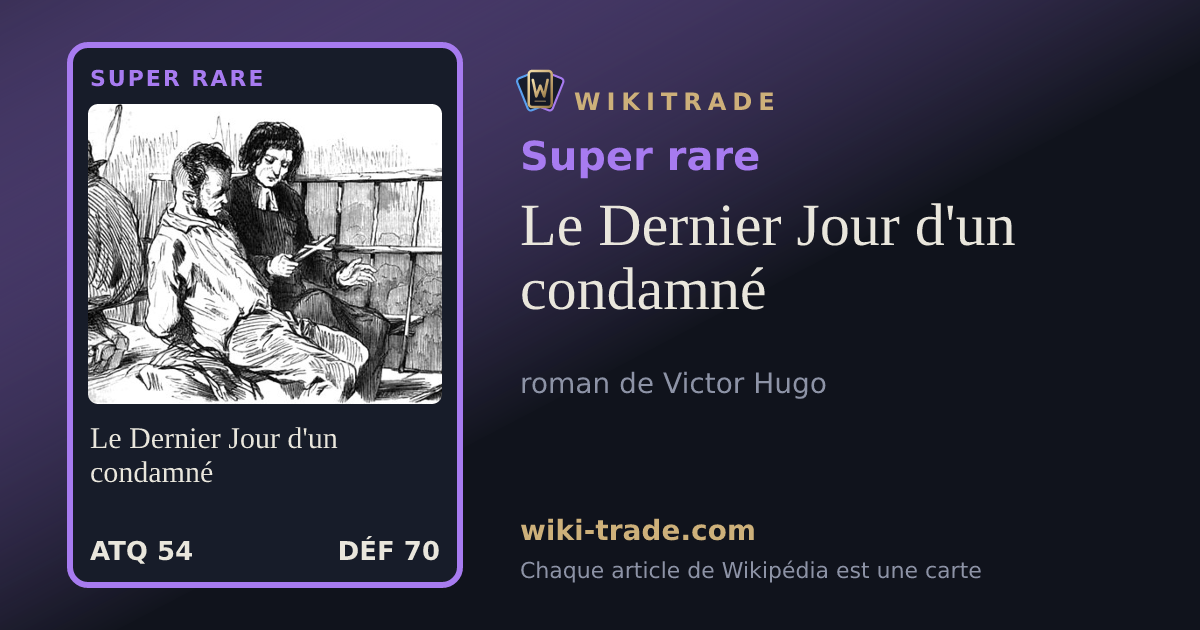 Le Dernier Jour d'un condamné — carte Super rare