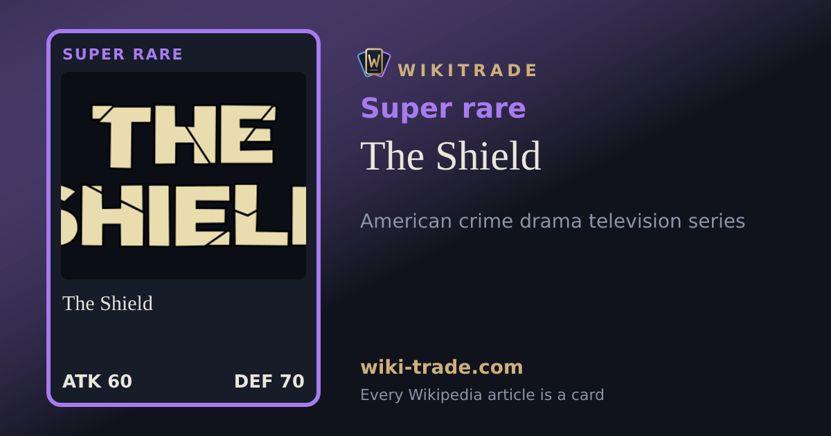The Shield — Super rare card