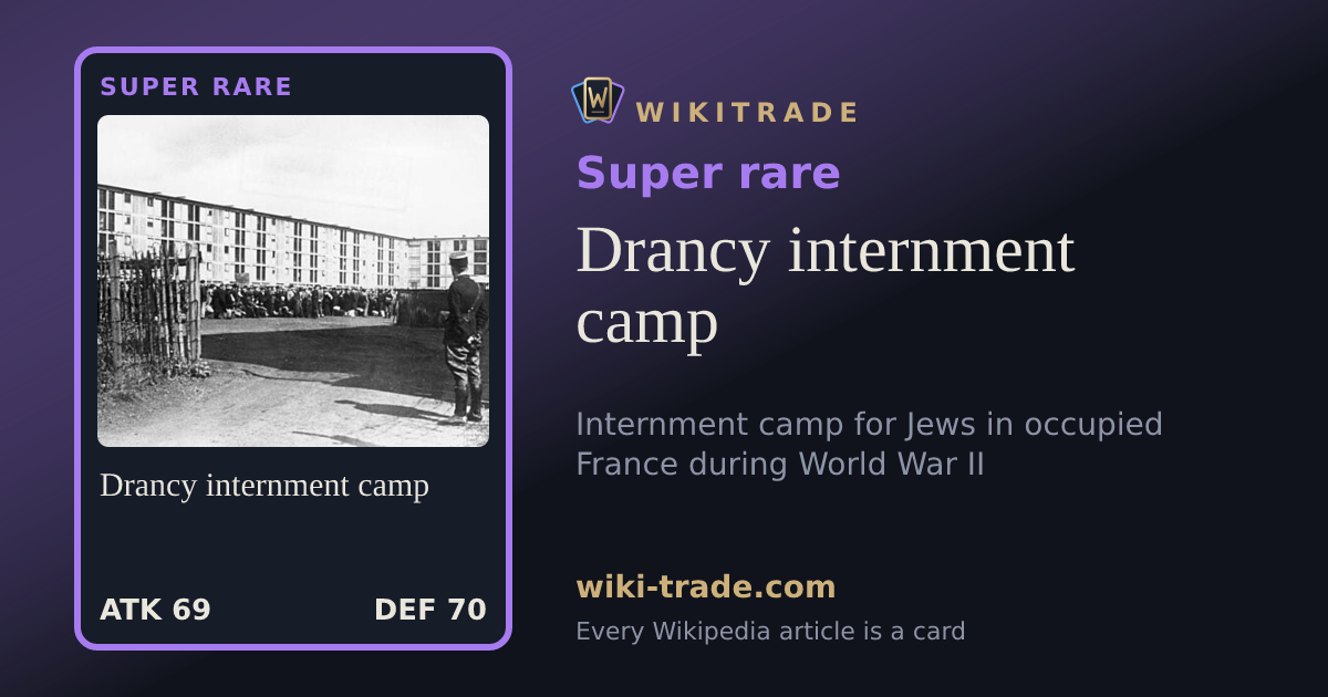 Drancy internment camp — Super rare card