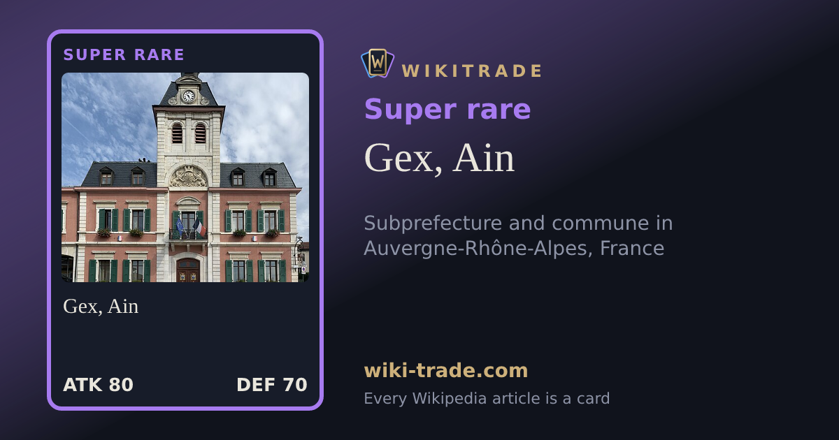 Gex, Ain — Super rare card