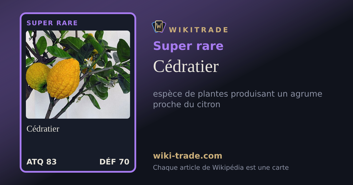 Cédratier — carte Super rare
