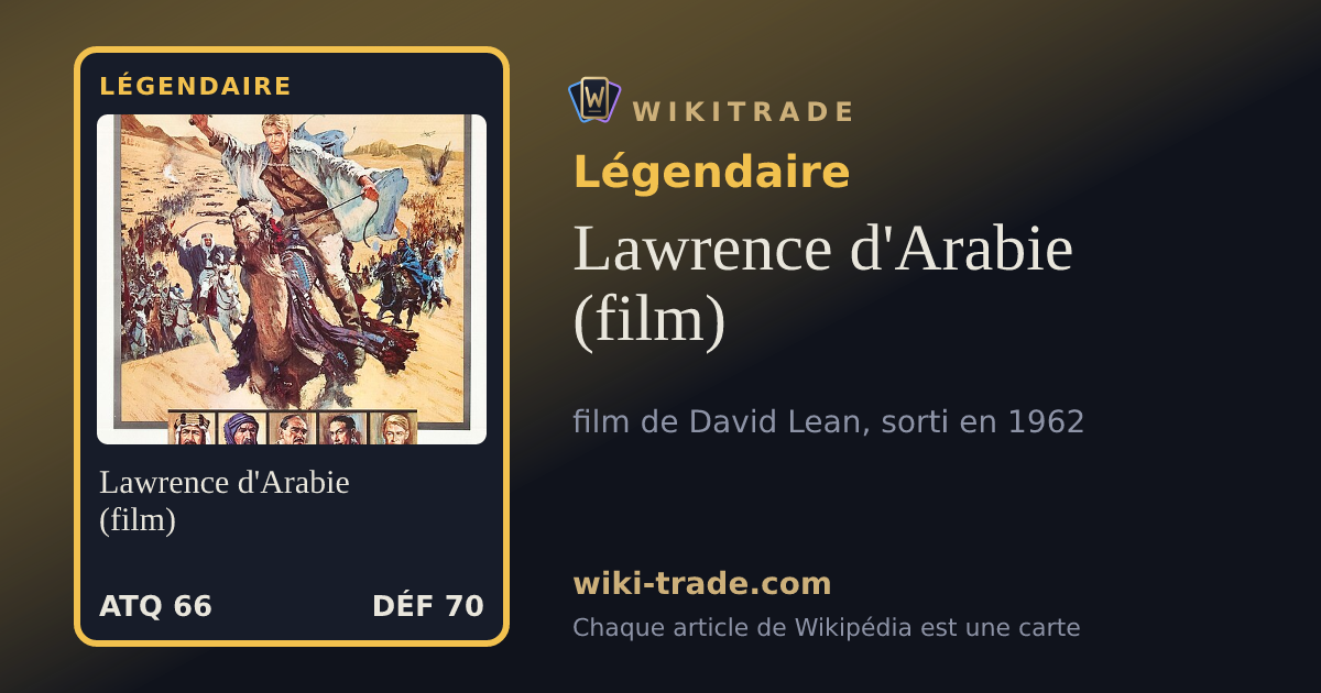 Lawrence d'Arabie (film) — carte Légendaire