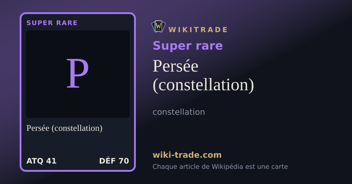 Persée (constellation) — carte Super rare