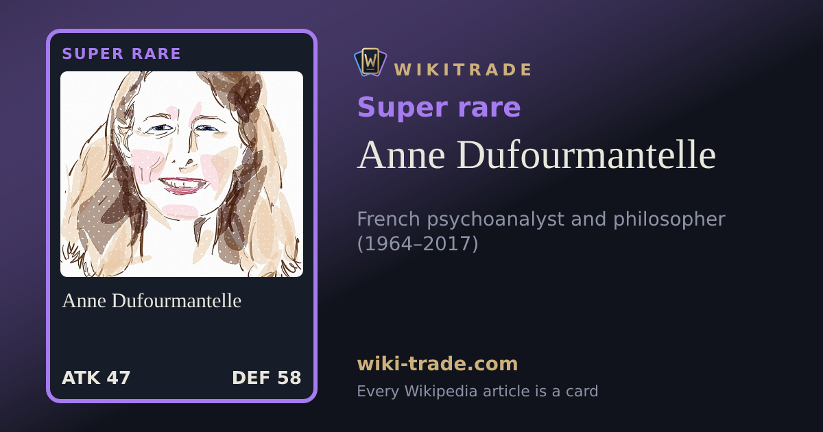 Anne Dufourmantelle — Super rare card