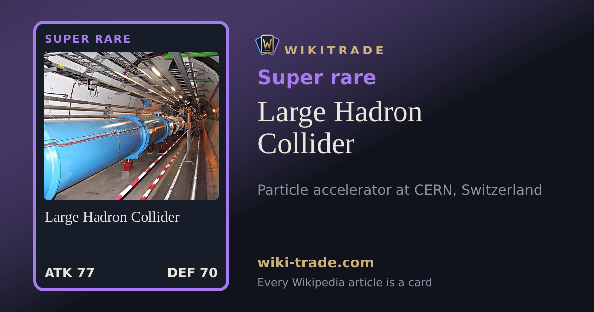 Large Hadron Collider — Super rare card