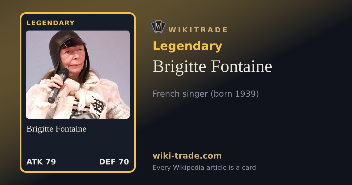 Brigitte Fontaine — Legendary card