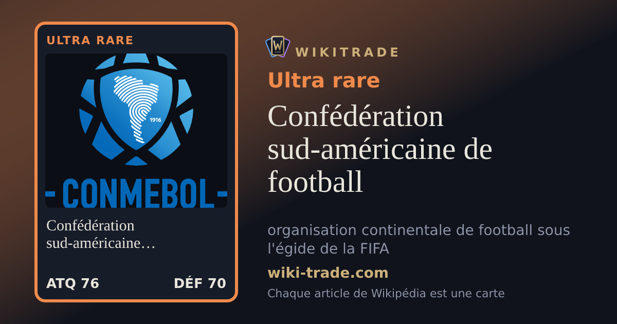 Confédération sud-américaine de football — carte Ultra rare