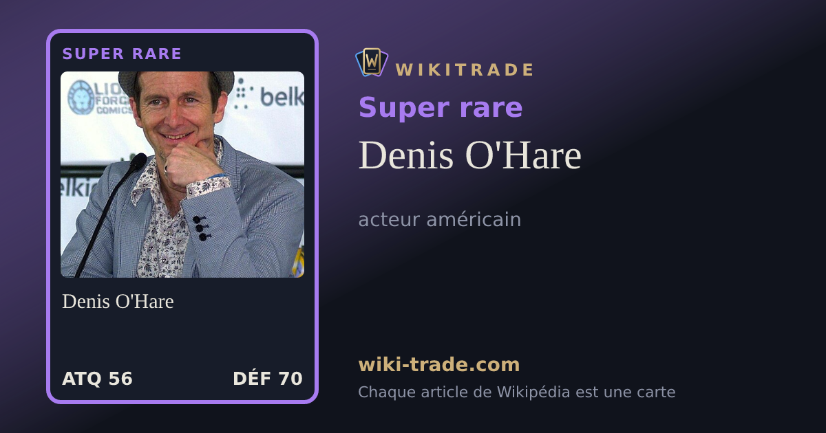 Denis O'Hare — carte Super rare