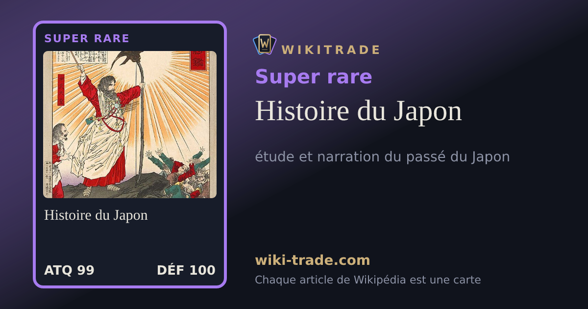 Histoire du Japon — carte Super rare
