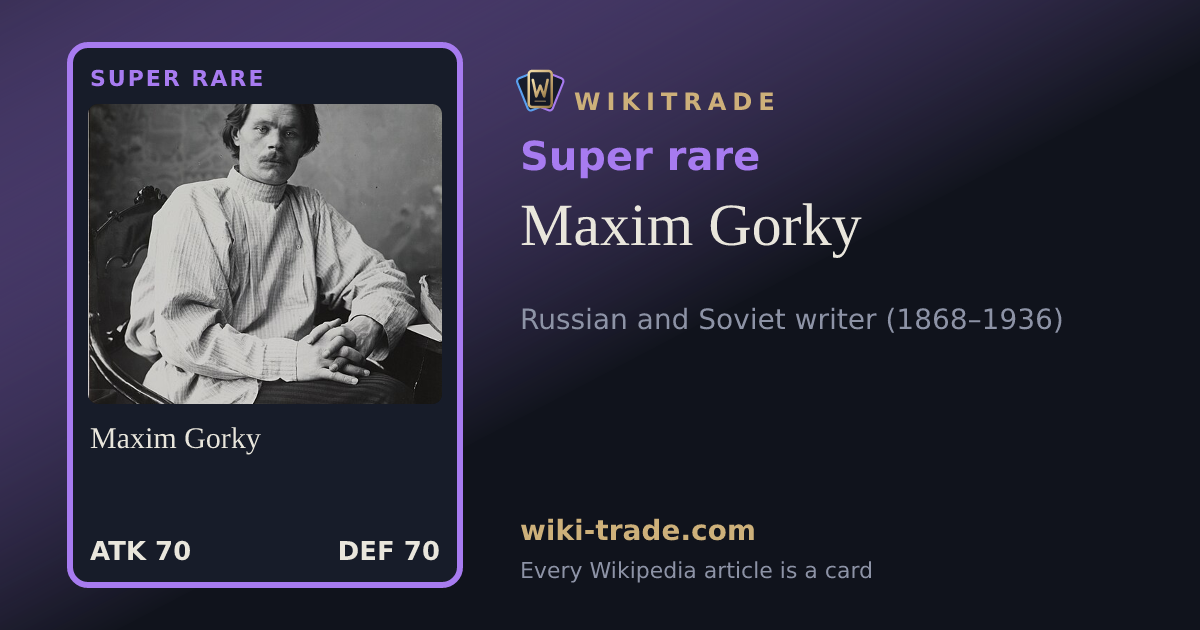 Maxim Gorky — Super rare card