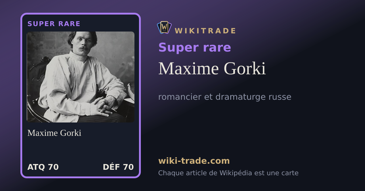 Maxime Gorki — carte Super rare