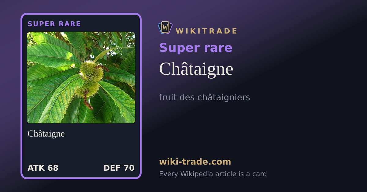 Châtaigne — Super rare card